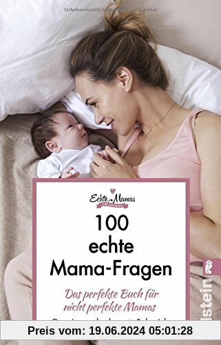 100 echte Mama-Fragen: Das perfekte Buch für nicht perfekte Mamas